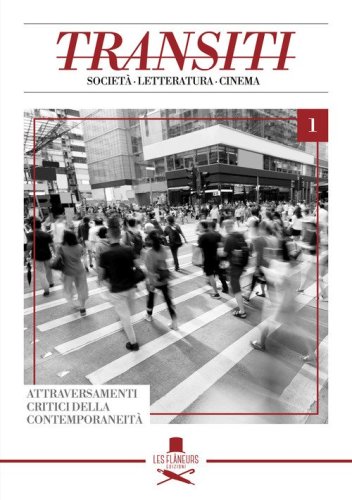 Transiti. Societ&agrave;, letteratura, cinema