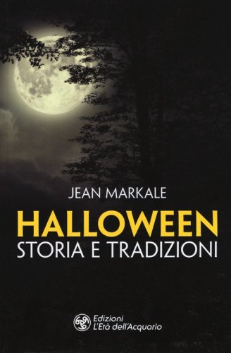 Halloween. Storia e tradizioni