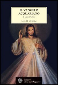Il vangelo acquariano di Ges&ugrave; il Cristo