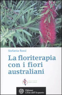 La floriterapia oltre Bach. I fiori australiani