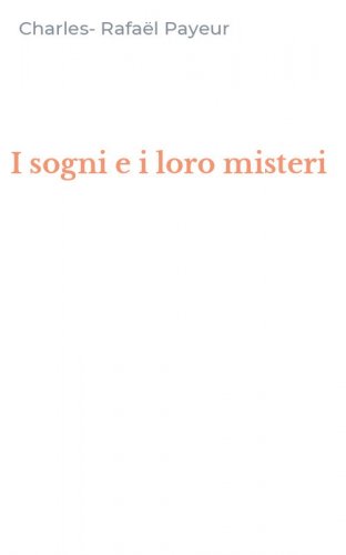 I sogni e i loro misteri