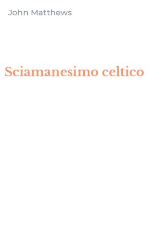 Sciamanesimo celtico