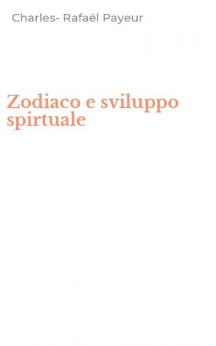 Zodiaco e sviluppo spirtuale