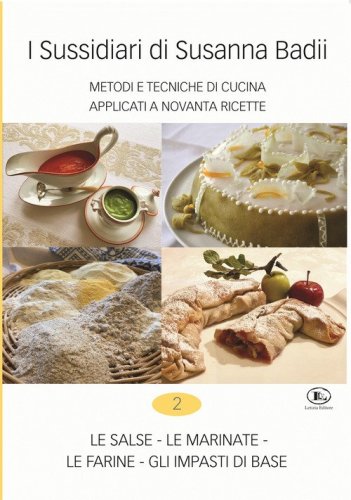 I sussidiari di Susanna Badii. Metodi e tecniche di cucina applicati a novanta ricette