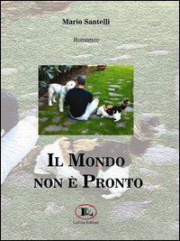 Il mondo non &egrave; pronto