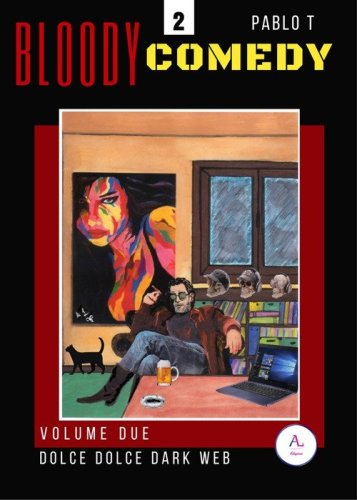 Dolce dolce dark web. Bloody Comedy