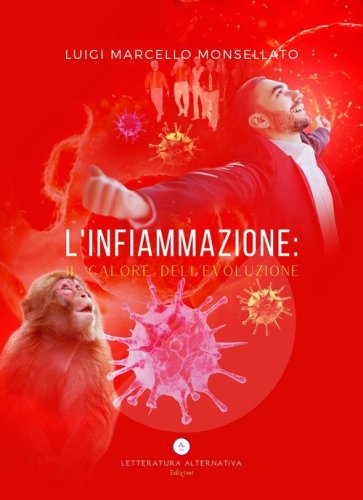 L'infiammazione: il calore dell'evoluzione