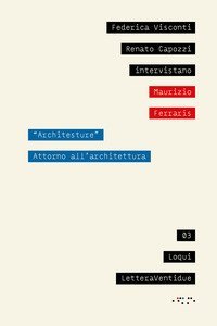 &laquo;Architesture&raquo;. Attorno all'architettura
