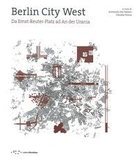 Berlin City West. Da Ernst-Reuter-Platz ad An der Urania