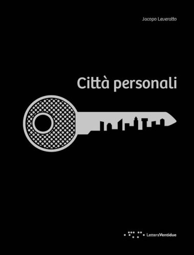 Citt&agrave; personali. Interni urbani a misura d'uomo