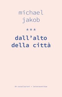 Dall'alto della citt&agrave;