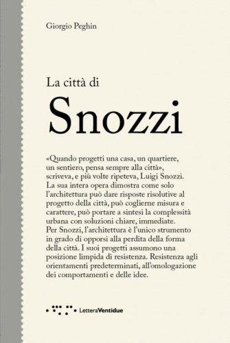 La citt&agrave; di Snozzi