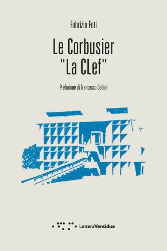 Le Corbusier &laquo;La Clef&raquo;