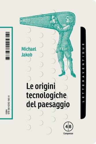 Le origini tecnologiche del paesaggio