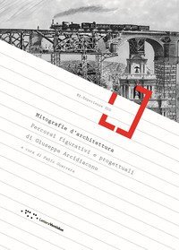 Mitografie d'architettura. Percorsi figurativi e progettuali di Giuseppe Arcidiacono