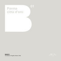 Parma citt&agrave; d'oro
