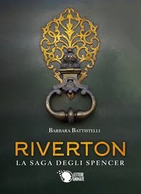 Riverton. La saga degli Spencer