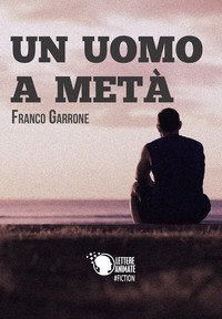 Un uomo a met&agrave;
