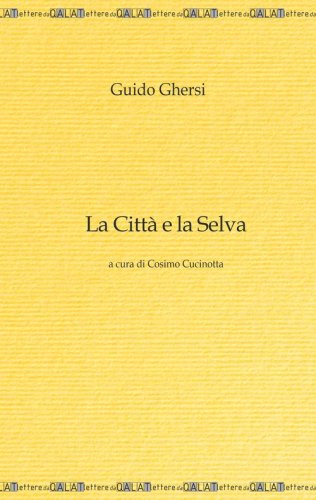 La citt&agrave; e la selva