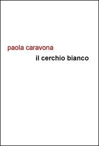 Il cerchio bianco