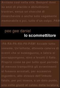 Lo scommettitore
