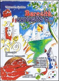 Baresit&agrave;, curiosit&agrave; e...