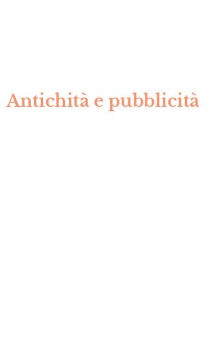 Antichit&agrave; e pubblicit&agrave;