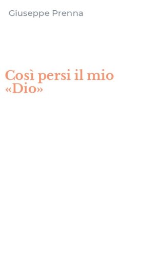 Cos&igrave; persi il mio &laquo;Dio&raquo;