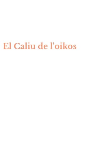 El Caliu de l'oikos