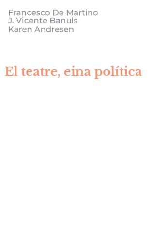 El teatre, eina pol&iacute;tica