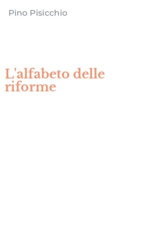 L'alfabeto delle riforme