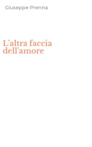 L'altra faccia dell'amore