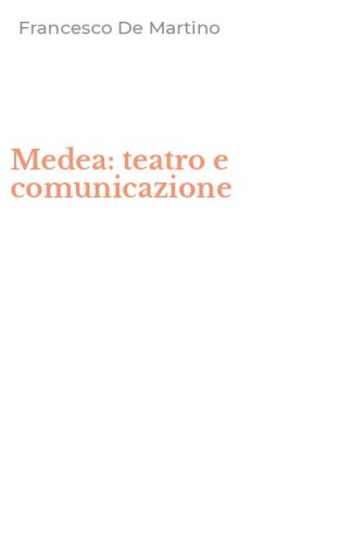 Medea: teatro e comunicazione