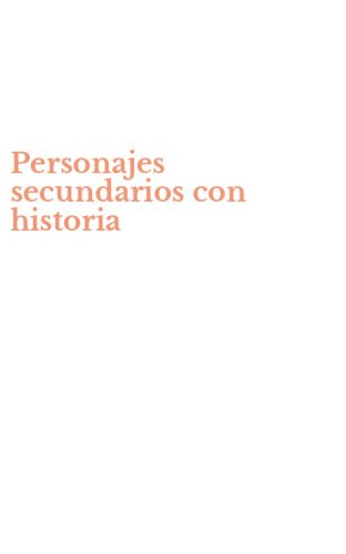 Personajes secundarios con historia