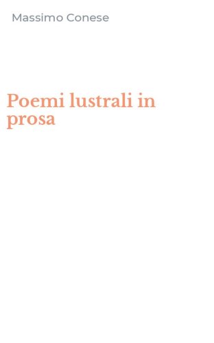 Poemi lustrali in prosa