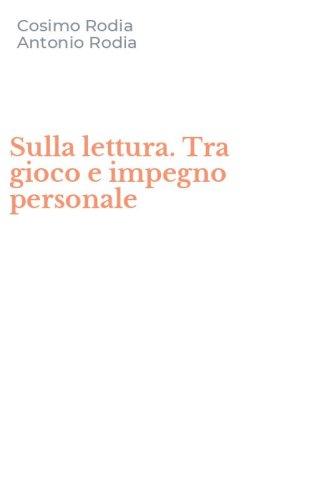 Sulla lettura. Tra gioco e impegno personale