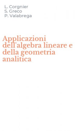 Applicazioni dell'algebra lineare e della geometria analitica