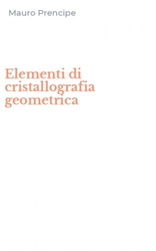 Elementi di cristallografia geometrica