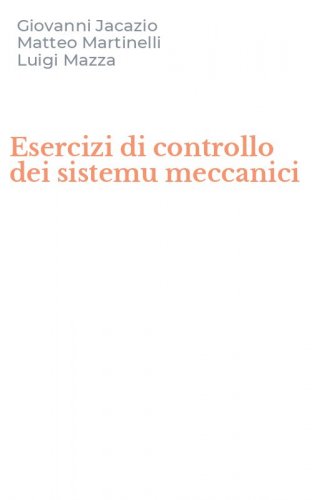 Esercizi di controllo dei sistemu meccanici