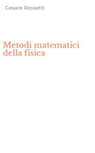 Metodi matematici della fisica
