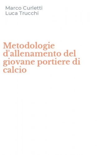 Metodologie d'allenamento del giovane portiere di calcio