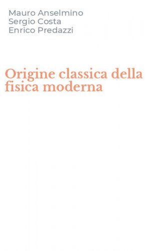 Origine classica della fisica moderna