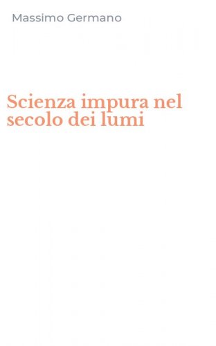 Scienza impura nel secolo dei lumi