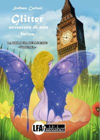 Glitter, avventure di una fatina. La trilogia delle fate