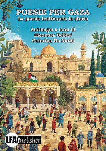 Poesie per Gaza. La poesia testimonia la storia