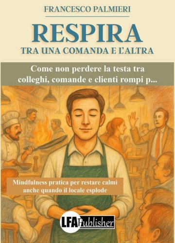 Respira. Tra una comanda e l'altra