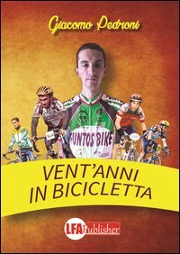 Vent'anni in bicicletta