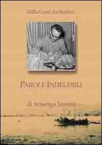 Dalla Costa dei Barbari. Parole Indelebili