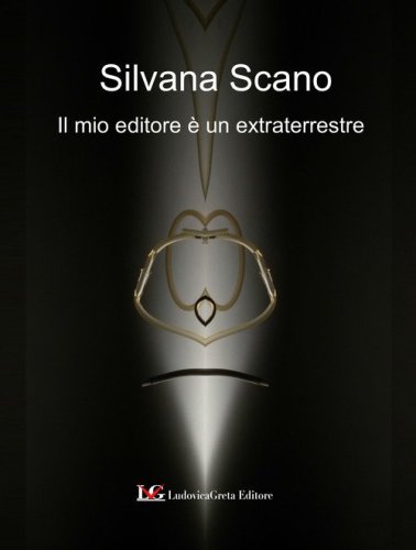 Il mio editore &egrave; un extraterrestre