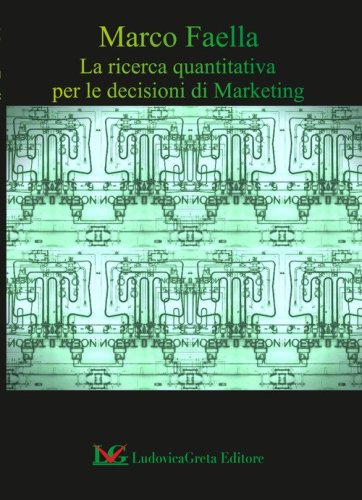 La ricerca quantitativa per le decisioni di marketing